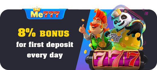 ME777 DEpoME777 Deposit-8% bonus for the first depo in every day